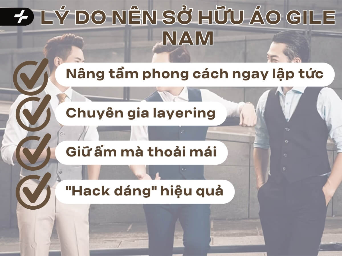 Lý do áo gile nam xứng đáng có mặt trong tủ đồ của bạn